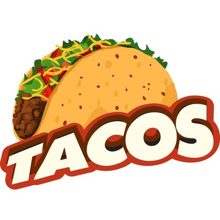 SIGNMISSION Safety Sign, 9 in Height, Vinyl, 6 in Length, Tacos D-DC-8-Tacos